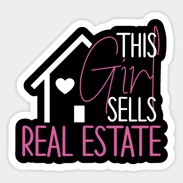 This Girl Sells Real Estate Agent Funny Realtor Gift Idea Real Estate Agent Realtor Sticker by andreperez87